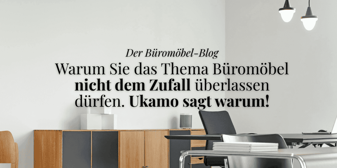 Innovative Büromöbel - Der ukamo-Blog