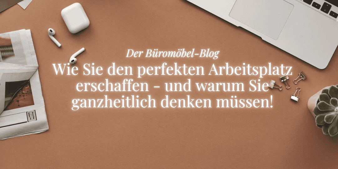 brauner schreibtisch, titel des blogartikels "der perfekte Arbeitsplatz"