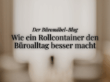 Coverbild für den ukamo-blog, Titel: Der Büromöbel-Blog. Wie ein Rollconatiner den Büroalltag besser macht