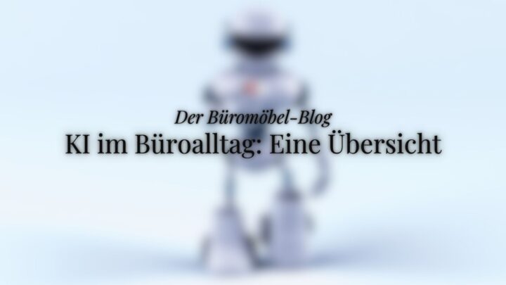 hero-bild, ukamo-büromöbel-blog, ki im büro, geblurrter roboter