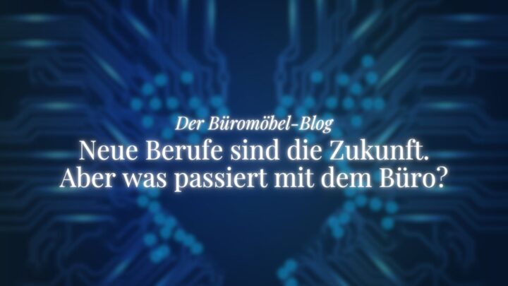 herobild, ukamo-büromöbel-blog, neue berufe