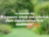 Blogartikel, Hero-Bild, Thema: Work and Life Integration