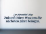 hero-bild, ukamo-büromöbel-blog, zukunft büro