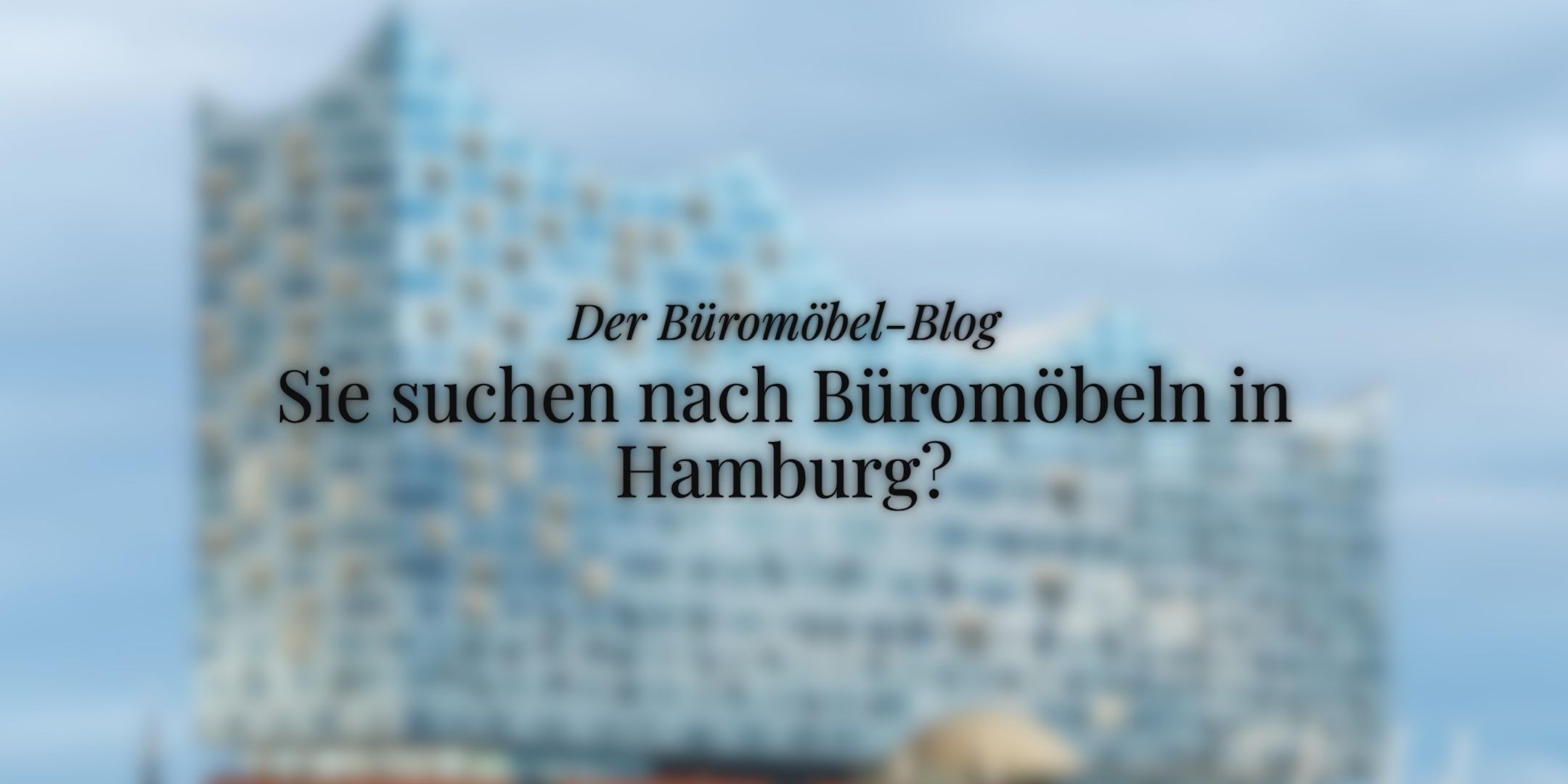 Cover-Bild vom ukamo-Büromöbel-Blog, Thema: Büromöbel Hamburg